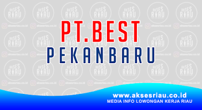 PT BEST Pekanbaru