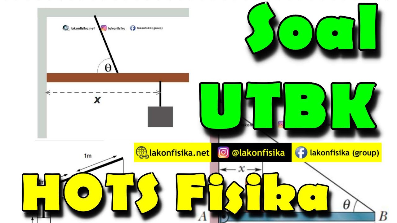 Soal Kesetimbangan Benda Tegar Torsi Soal Utbk 2019 Tka Fisika Lakonfisika Net