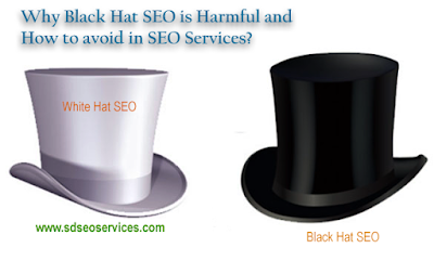 Why Black Hat SEO is Harmful and How to avoid in SEO Services