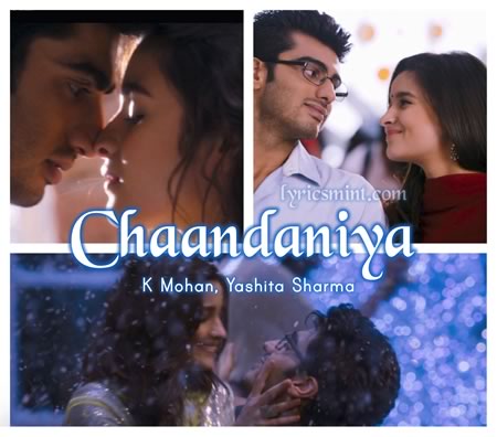 Chaandaniya - Arjun Kapoor & Alia Bhatt