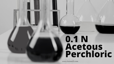 0.1 Acetous Perchloric Solution