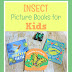 Insect Picture Books For Kids (Plus a Prize Pack GIVEAWAY)