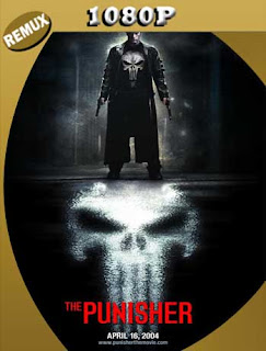 El castigador (The Punisher) (2004) REMUX [1080p] Latino [GoogleDrive] SXGO