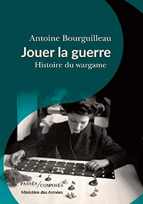 Jouer la guerre. Histoire du wargame-Un livre d'Antoine Bourguilleau 41jaNHXjO9L