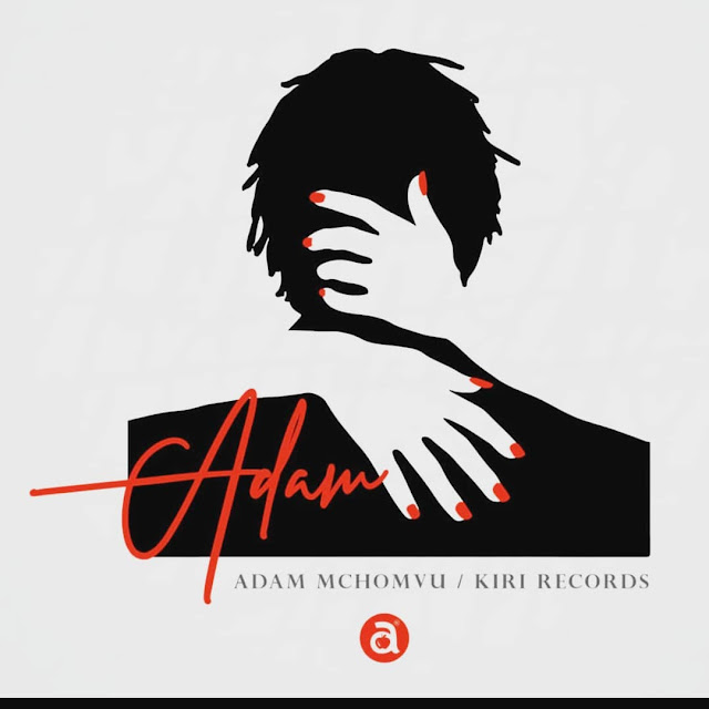 Adam Mchomvu - Adam Adam Mchomvu - Adam