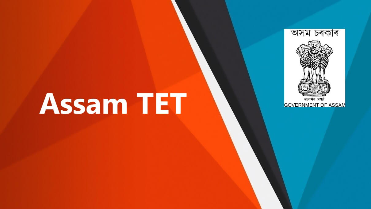 Assam Tet Exam 2021 Assam Lp Up Tet Online Apply