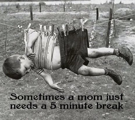 http://1.bp.blogspot.com/-vJVr62zKH10/T9oBtpkHJlI/AAAAAAAALXg/OdX1OMWh4nc/s640/Sometimes+mommy+needs+a+break.jpg