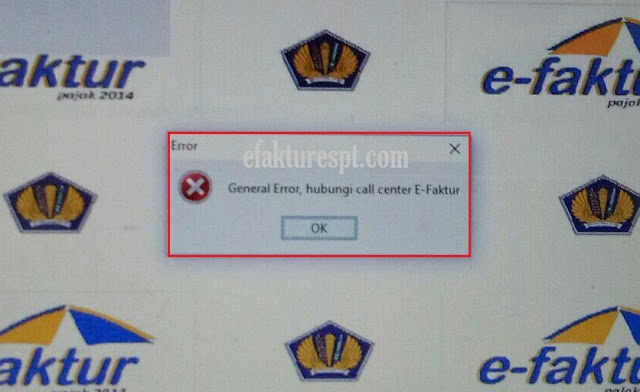 e-Faktur General Error, Hubungi Call Center e-Faktur