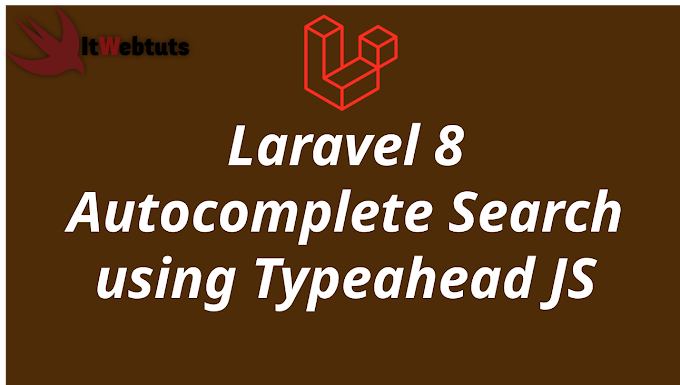 Laravel 8 Autocomplete Search using Typeahead JS Example