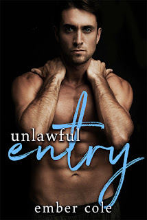 Unlawful Entry by Ember Cole
