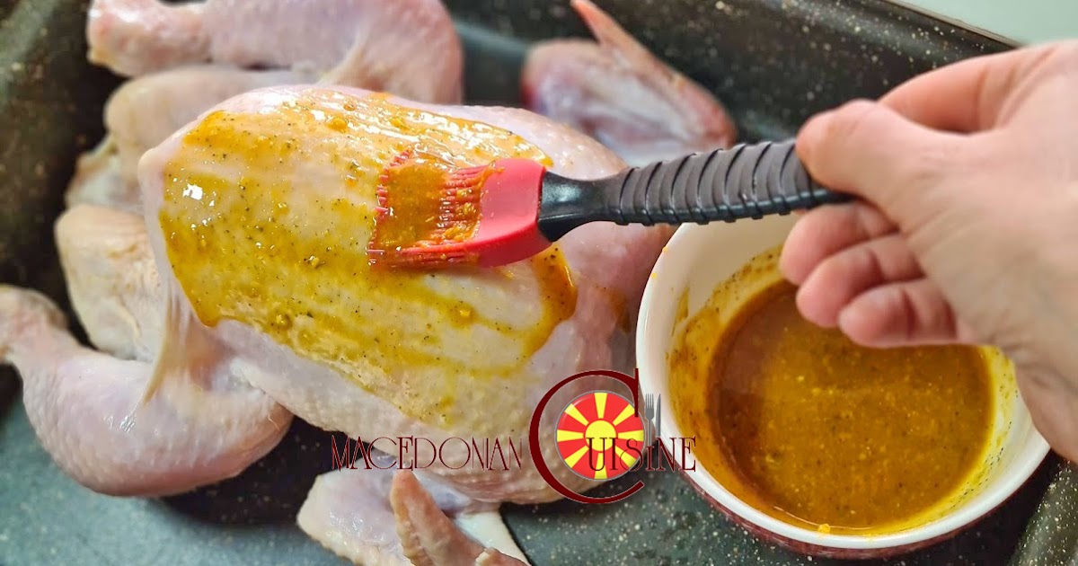 HOW TO COAT CHICKEN FOR PERFECT ROASTING Macedonian Cuisine