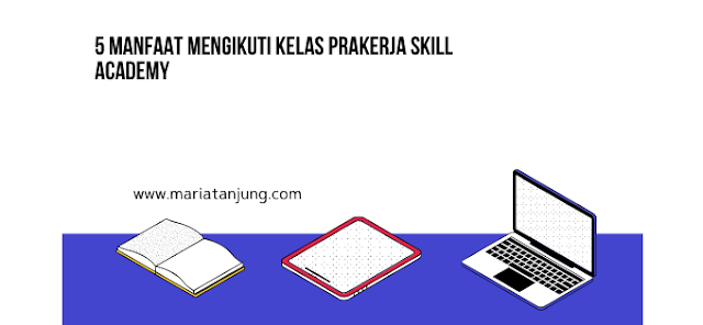 kelas prakerja Skill Academy