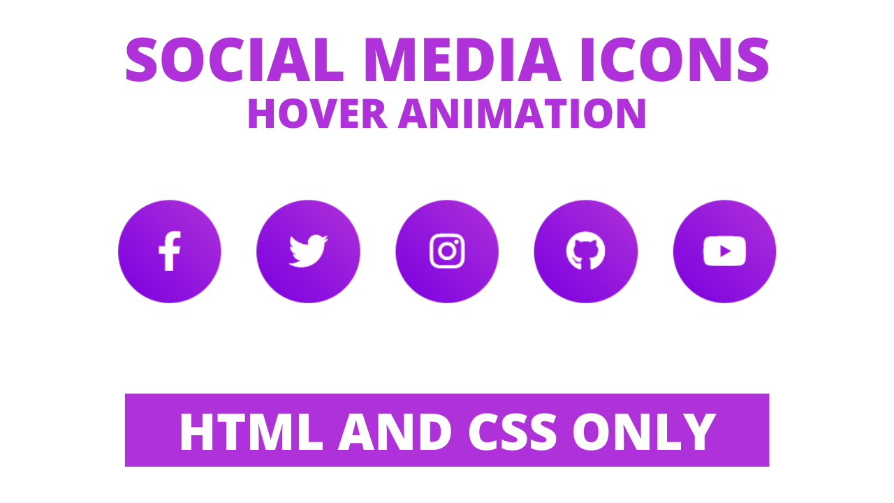 Awesome Hover Animation on Social Media Icons using HTML & CSS