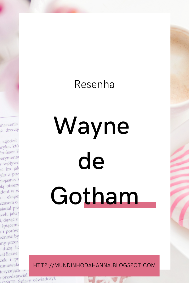 Wayne de Gotham | Tracy Hickman