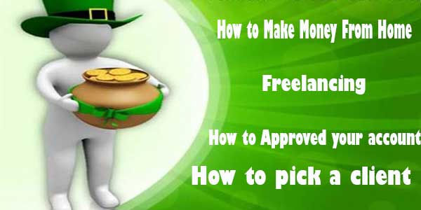 How To Earn Money From Home With Freelancing?,how to approved account