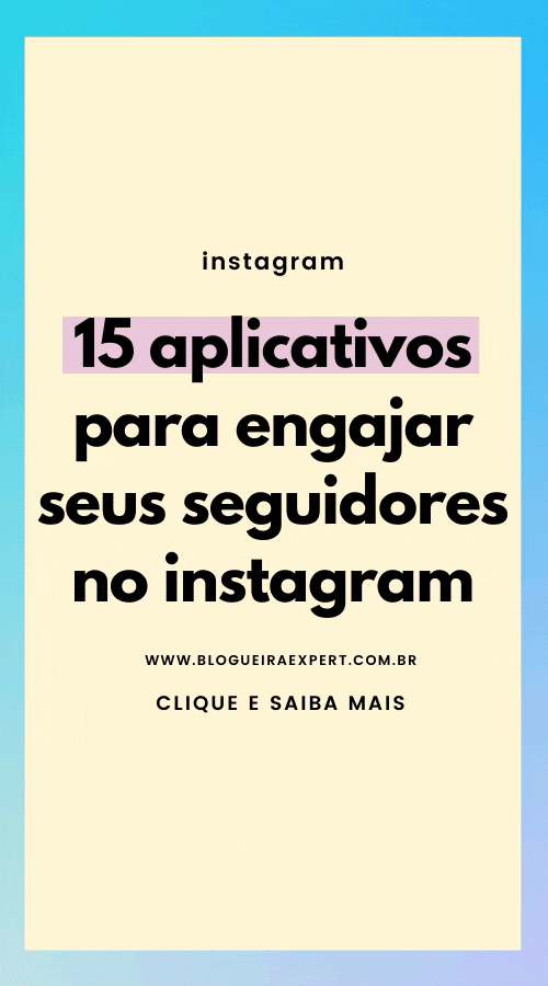 15 Aplicativos para Instagram