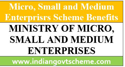 BENEFITS FROM MSME SCHEMES
