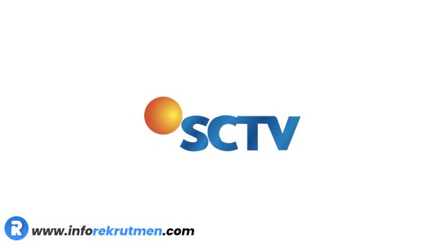 Rekrutmen Terbaru Surya Citra Televisi (SCTV) Tahun 2021
