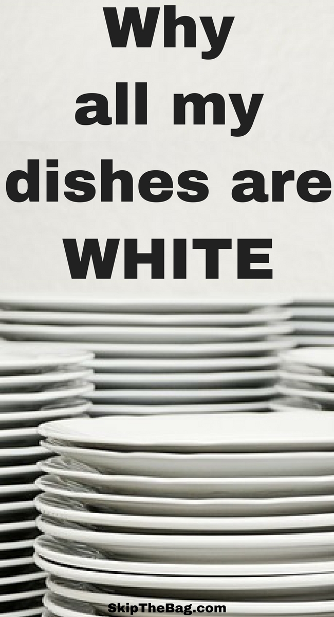 Skip The Bag Why All Of My Dishes Are White