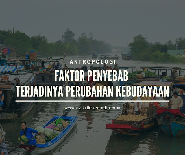 Jelaskan 2 faktor penyebab terjadinya perubahan sosial