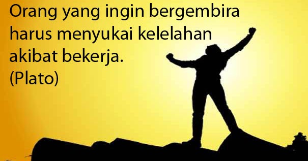 Kumpulan Kata  Kata  Penyemangat Motivasi  Kerja Untuk 