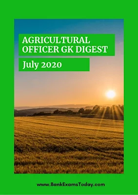 Agricultural Officer GK Digest: July 2021