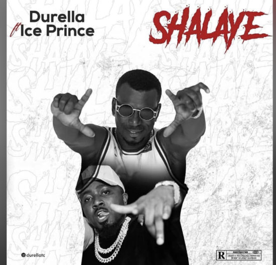 Durella-Shalaye-Ft-Ice-Prince-mp3-download-Teelamford Durella-Shalaye-Ft-Ice-Prince-mp3-download-Teelamford