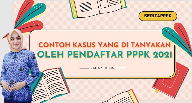 Masalah Dan Solusi Saat Mendaftar Pppk Guru 2021 Beritapppk Com