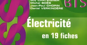 Électricité en 19 fiches - régines sinusoïdal et nin-sinusoïdal - bts :  Jean-Paul Chopin,Daniel Verkindère,Michel Boës,Guy Chateigner - 2100508423  - Manuels scolaires