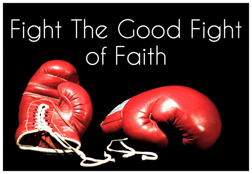 Fighting The Good Fight Of Faith Ekklesia Community 