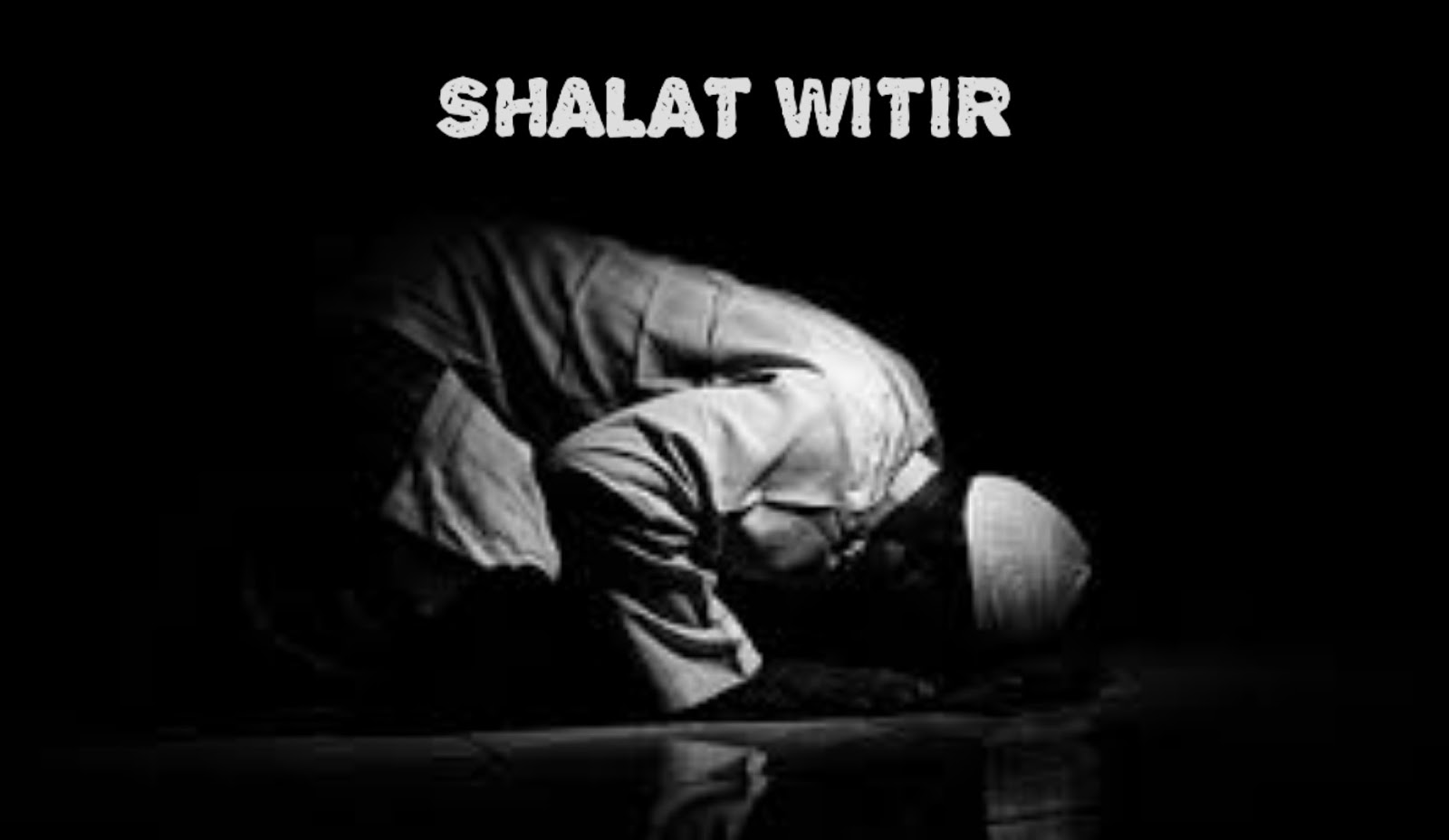 Shalat Sunnah Witir, Doa dan Cara Pelaksanaannya