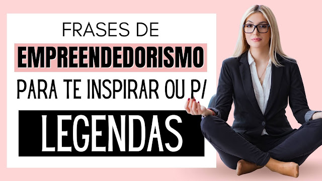 frases empreendedoras