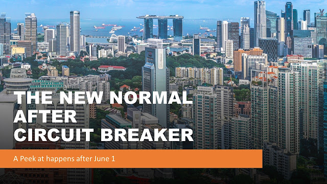 The new 'normal' after Circuit Breaker?