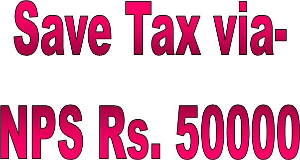 how-to-save-tax-via-nps-by-investing-rs-50-000-additionally-gsoftnet