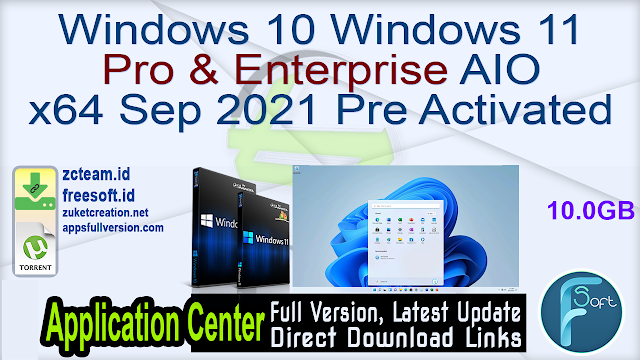 Windows 10 Windows 11 Pro & Enterprise AIO x64 Sep 2021 Pre Activated
