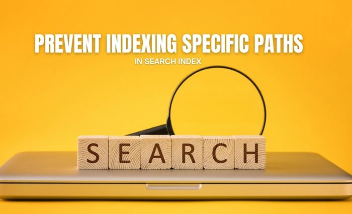 Как запретить пользователям индексировать определенные пути в Search Index