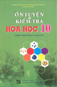 Ôn Luyện Và Kiểm Tra Hóa Học 10 - Trần Trung Ninh