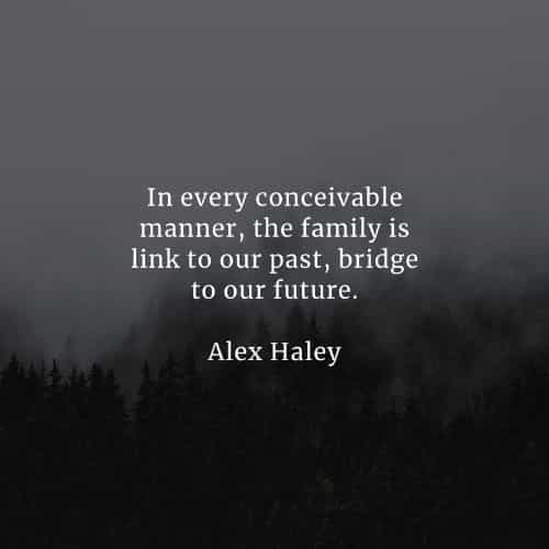 Inspirational family quotes and famous family sayings Inspirational family quotes and famous family sayings