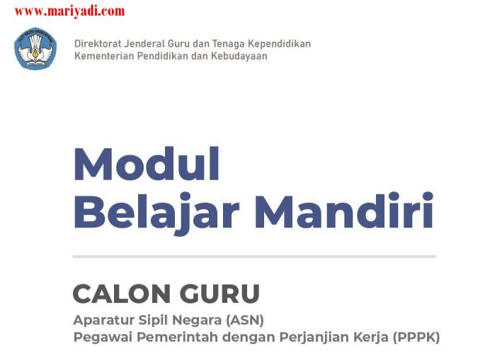 Download Kumpulan Modul Pppk Guru Dari Program Guru Belajar Seri P3k Semua Formasi P3k 2021 Guru Sd Smp Sma Lengkap Latihan Soal P3k Guru Mariyadi Com