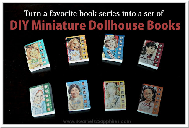 Turn a favorite books series into a set of DIY miniature dollhouse books.  www.3Garnets2Sapphires.com