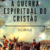 A Guerra Espiritual do Cristão - J. C. Ryle