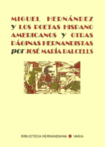 Miguel Hernández y los poetas hispanoamericanos