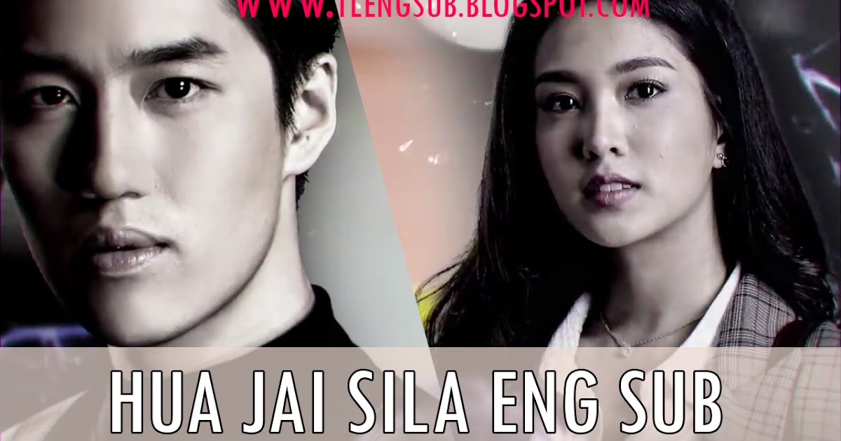 He's Into Her Ep 1 Eng Sub Hua Jai Sila Eng Sub - TL ENGSUB