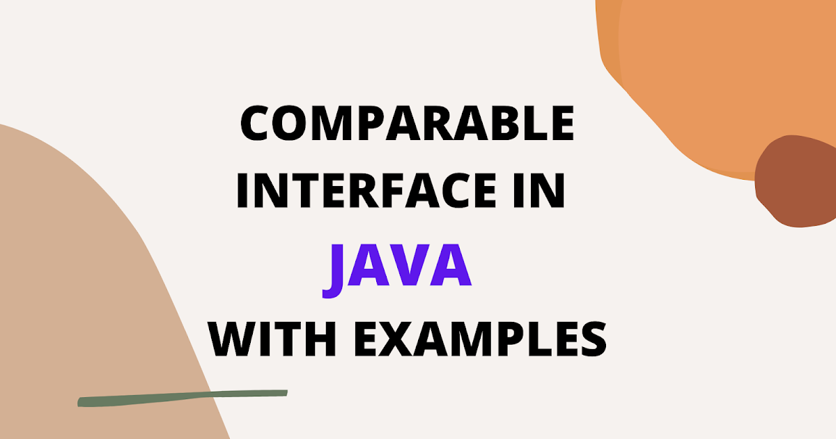 Comparable Interface in Java with Examples | Programming Tutorial