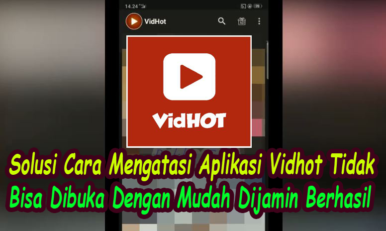 Cara Mengatasi Vidh0t Tidak Bisa Dibuka Dengan Mudah Dijamin Berhasil Bekha Tekno Tutorial Dan Serba Serbi Dunia Teknologi