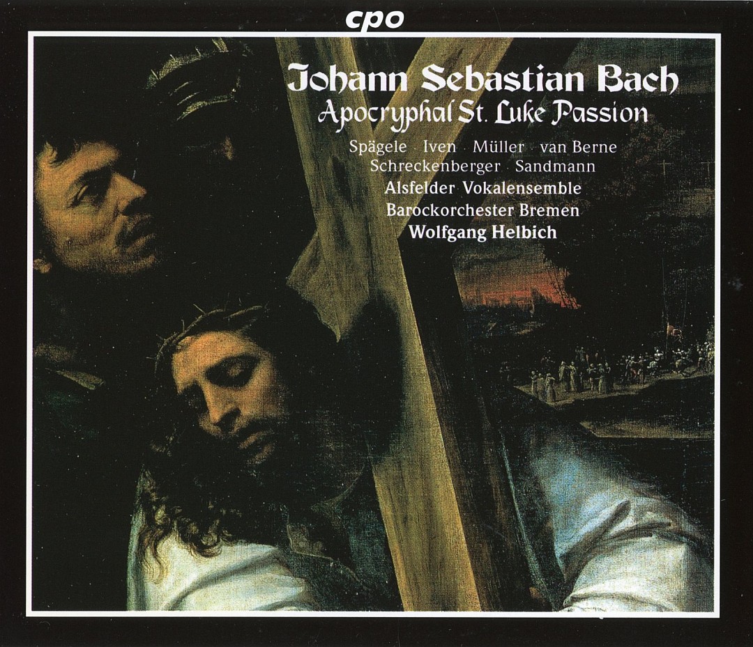 makdelart - classique: Bach - Apocryphal St. Luke Passion (Wolfgang ...