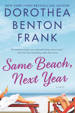 Blog Tour & Review: Same Beach, Next Year by Dorothea Benton Frank (audio)