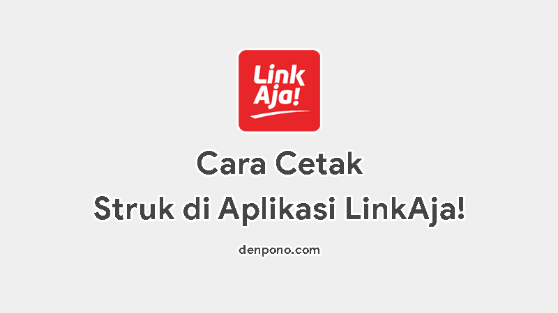 Cara Cetak Struk di LinkAja