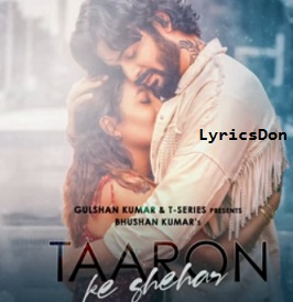 Taaron Ke Shehar song Lyrics Jubin Nautiyal