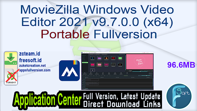 MovieZilla Windows Video Editor 2021 v9.7.0.0 (x64) Portable Fullversion